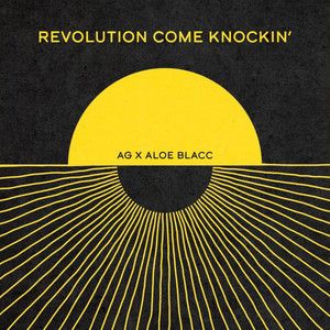 REVOLUTION COME KNOCKIN’
