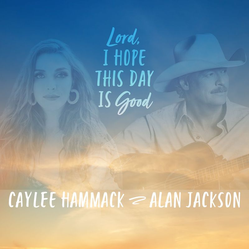 Lord I Hope This Day Is Good
