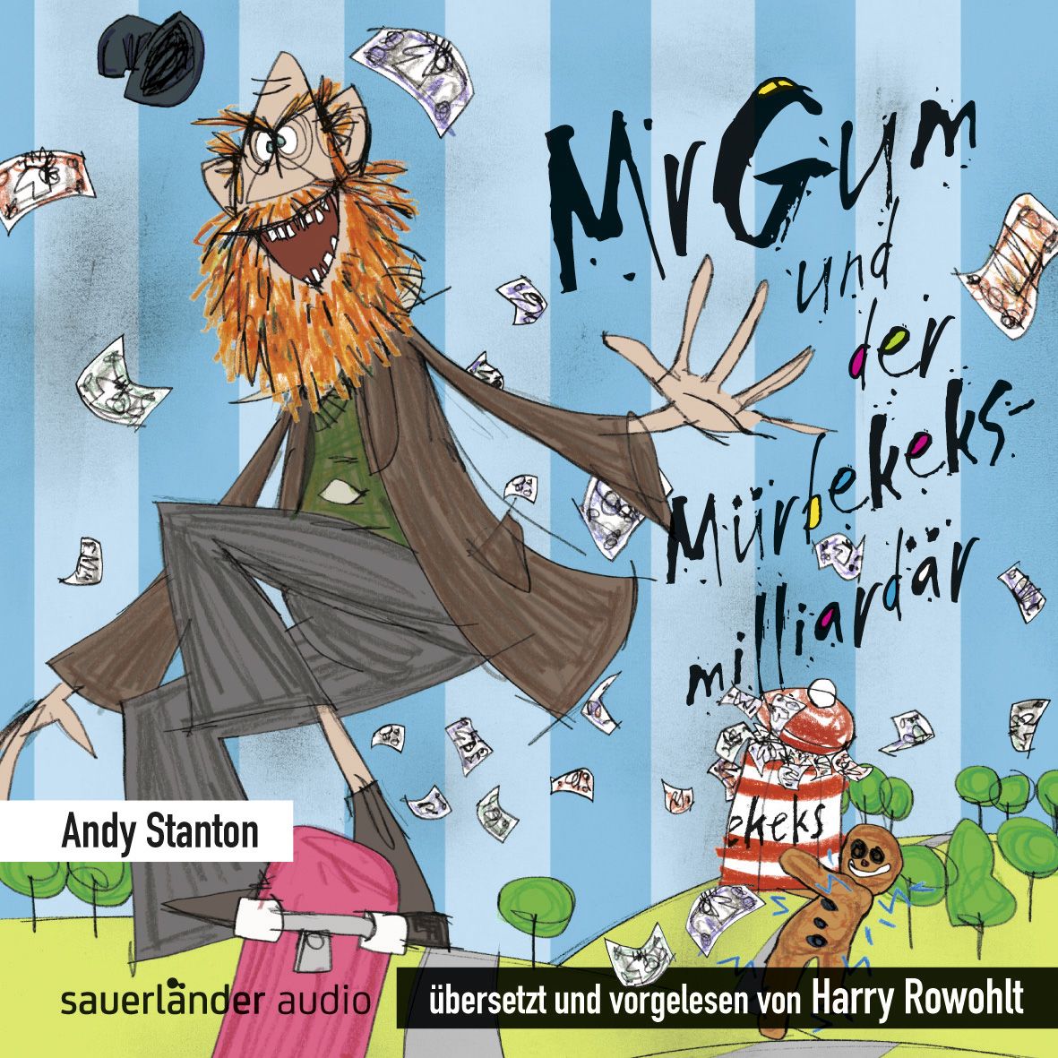 Mr Gum und der Mürbekeks-Milliardär