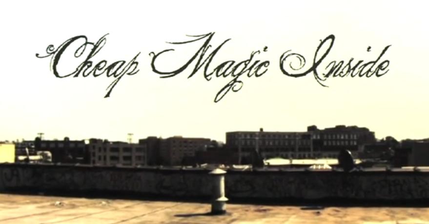 Cheap Magic Inside