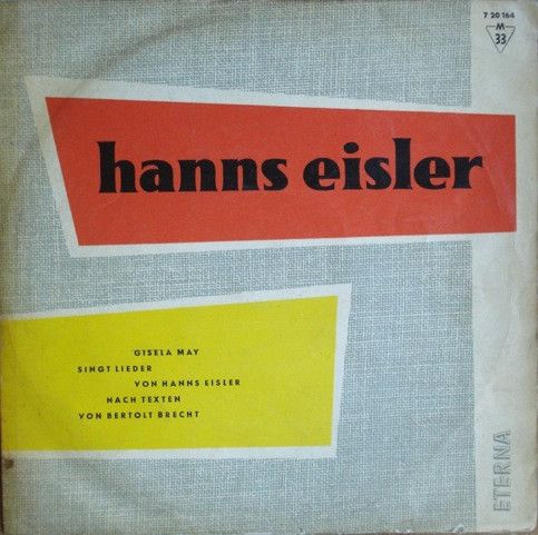 Gisela May singt Lieder von Hanns Eisler nach Texten von Bertolt Brecht