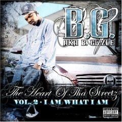 The Heart of tha Streetz, Volume 2: I Am What I Am