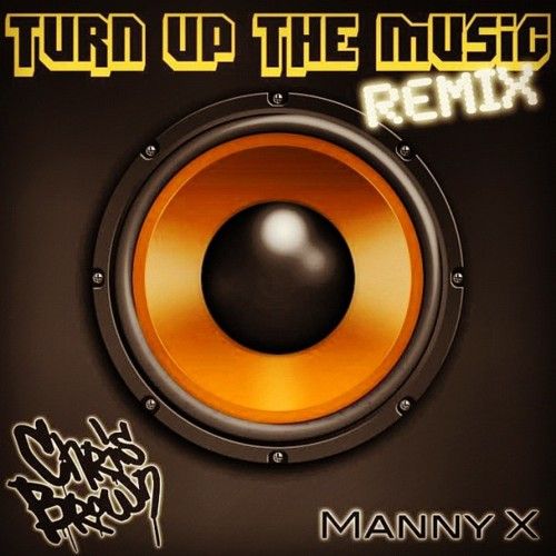 Turn Up the Music (remix)
