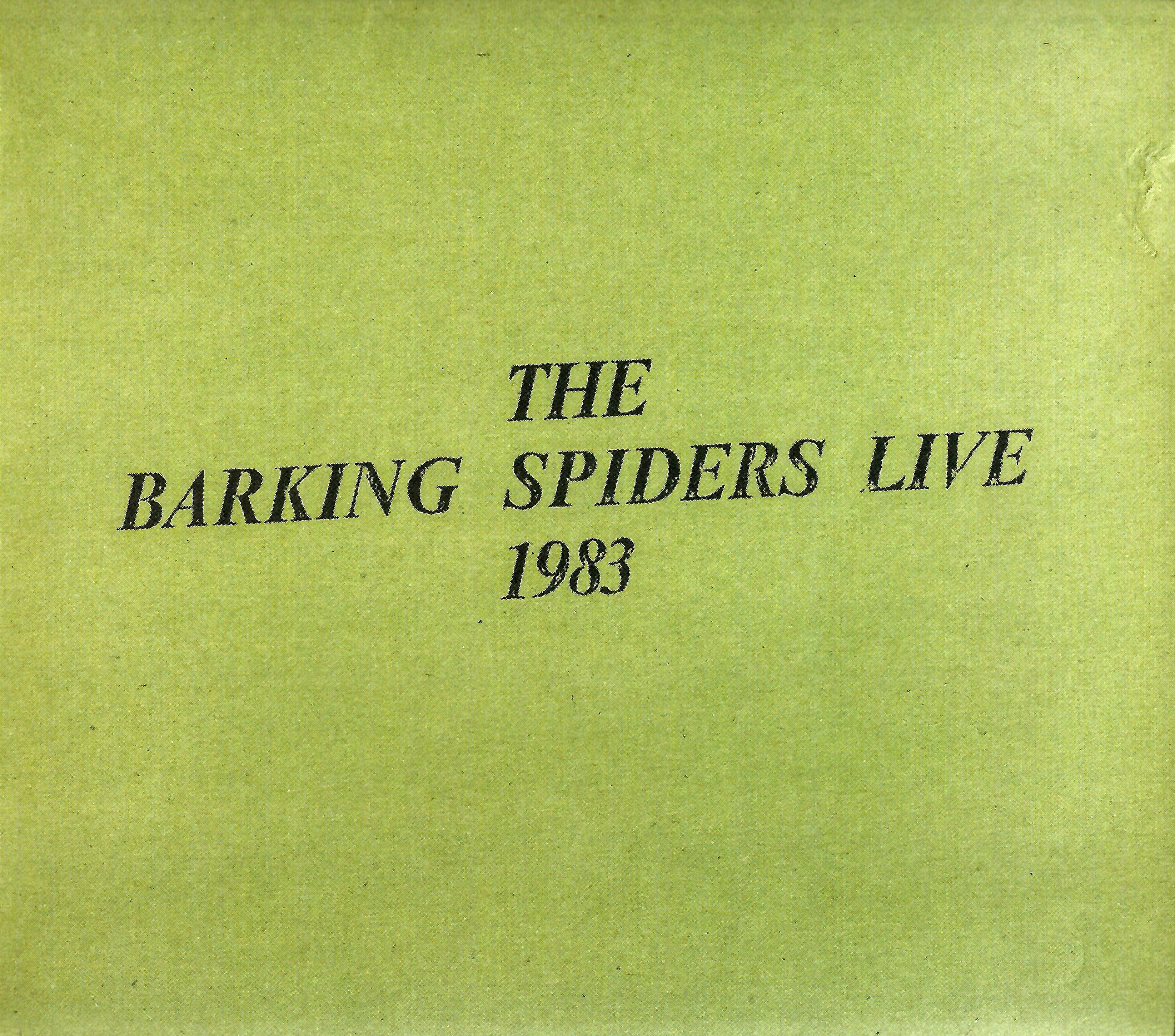 The Barking Spiders Live 1983