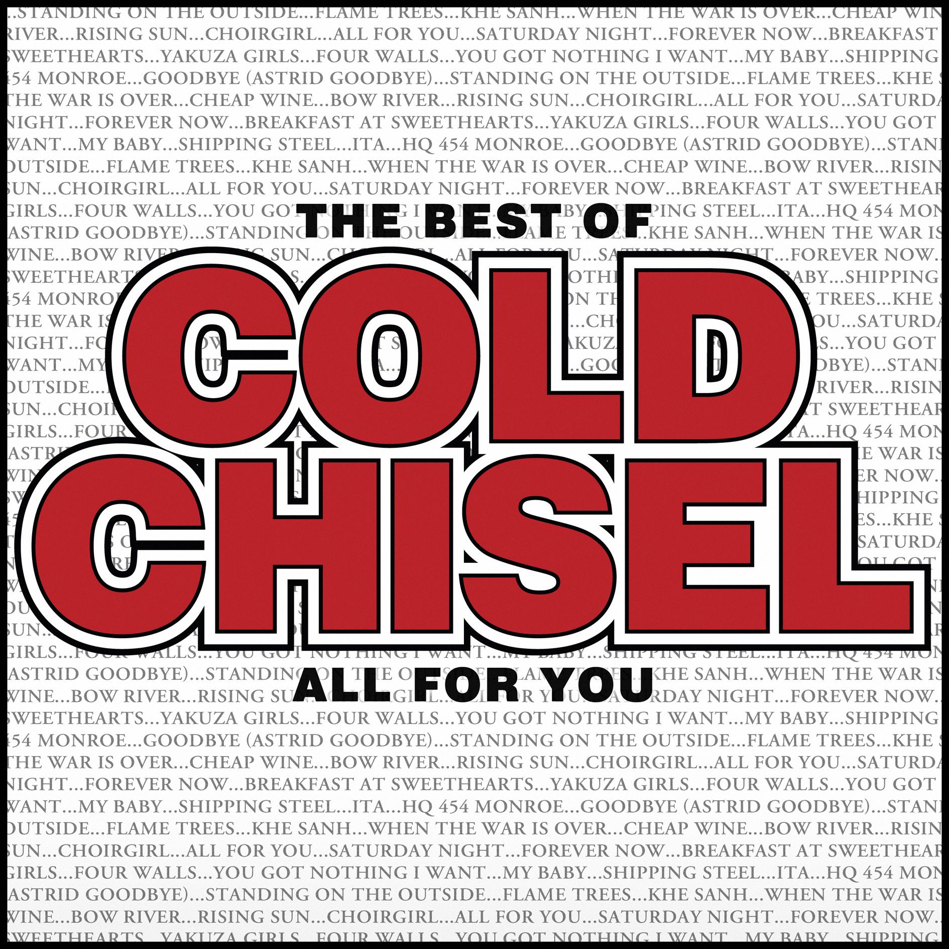 The Best of Cold Chisel: All for You (Deluxe)