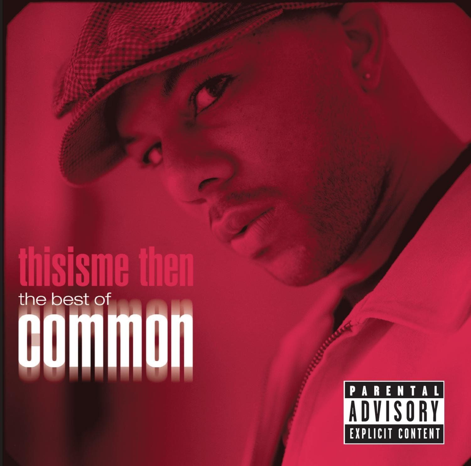 Thisisme Then: The Best of Common