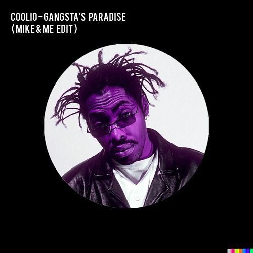 Gangsta's Paradise (Mike & Me Edit)