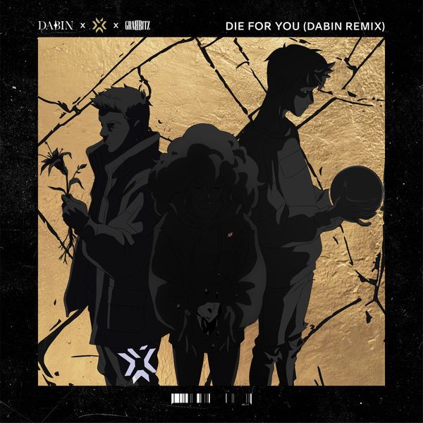 Die for You (Dabin remix)