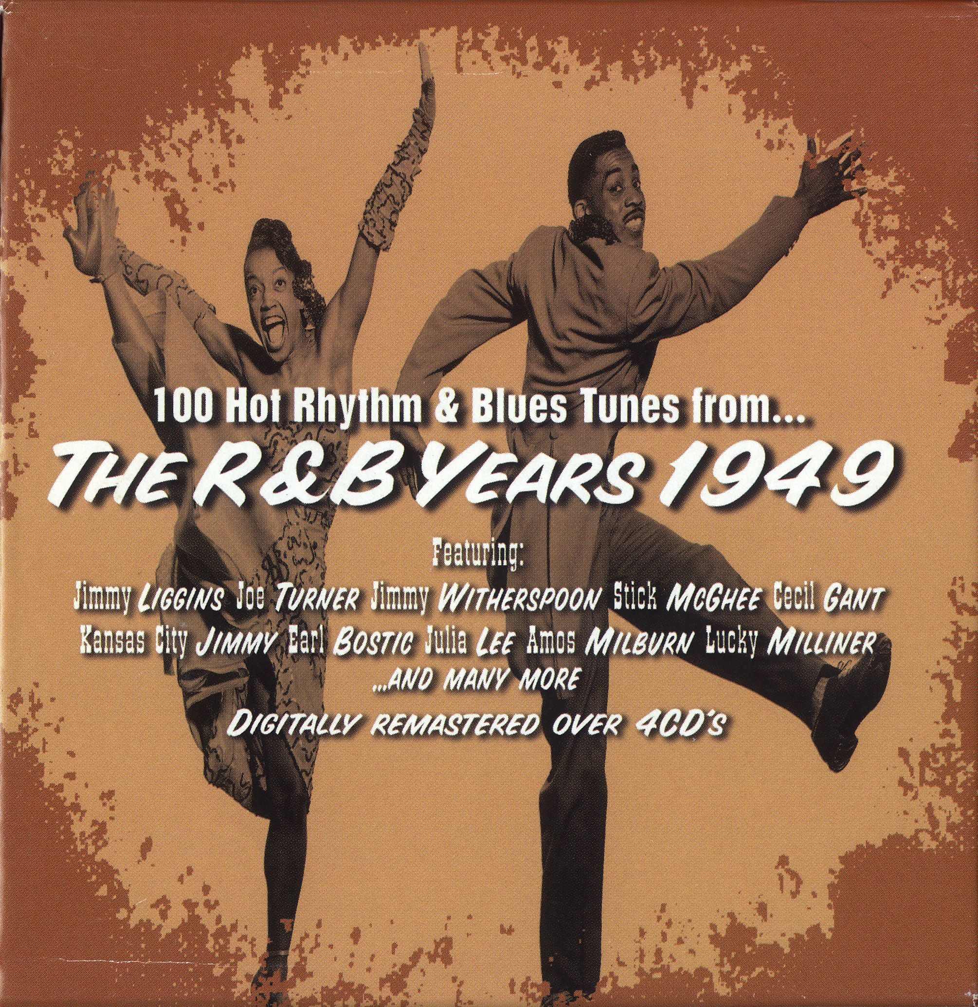 100 Hot Rhythm & Blues Tunes from... The R&B Years 1949