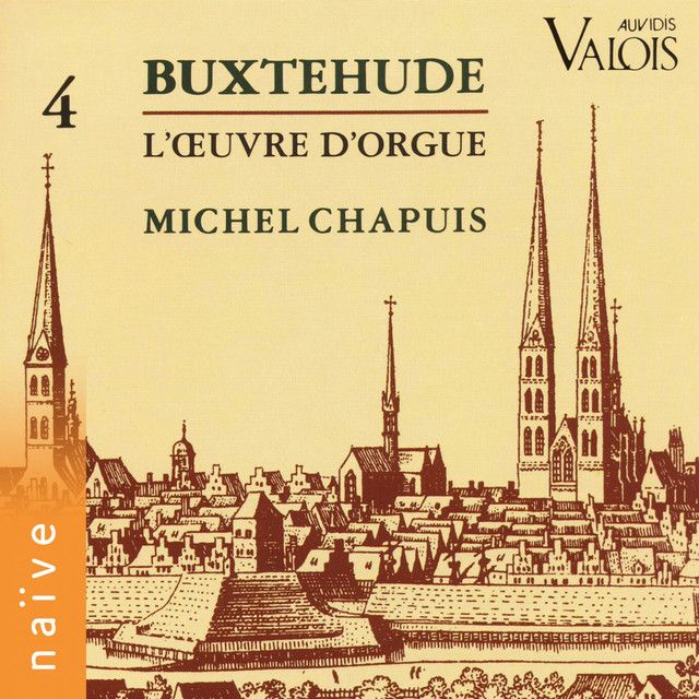 Buxtehude: L’œuvre pour orgue, Vol. 4