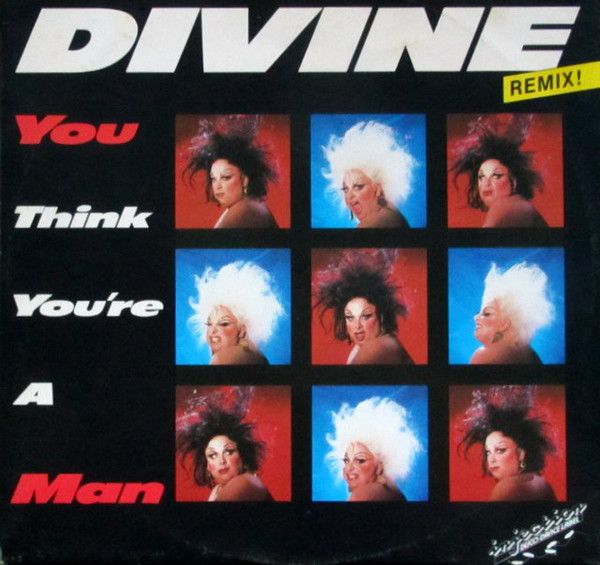 You Think You’re a Man