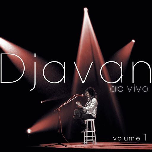 Djavan ao vivo, Volume 1
