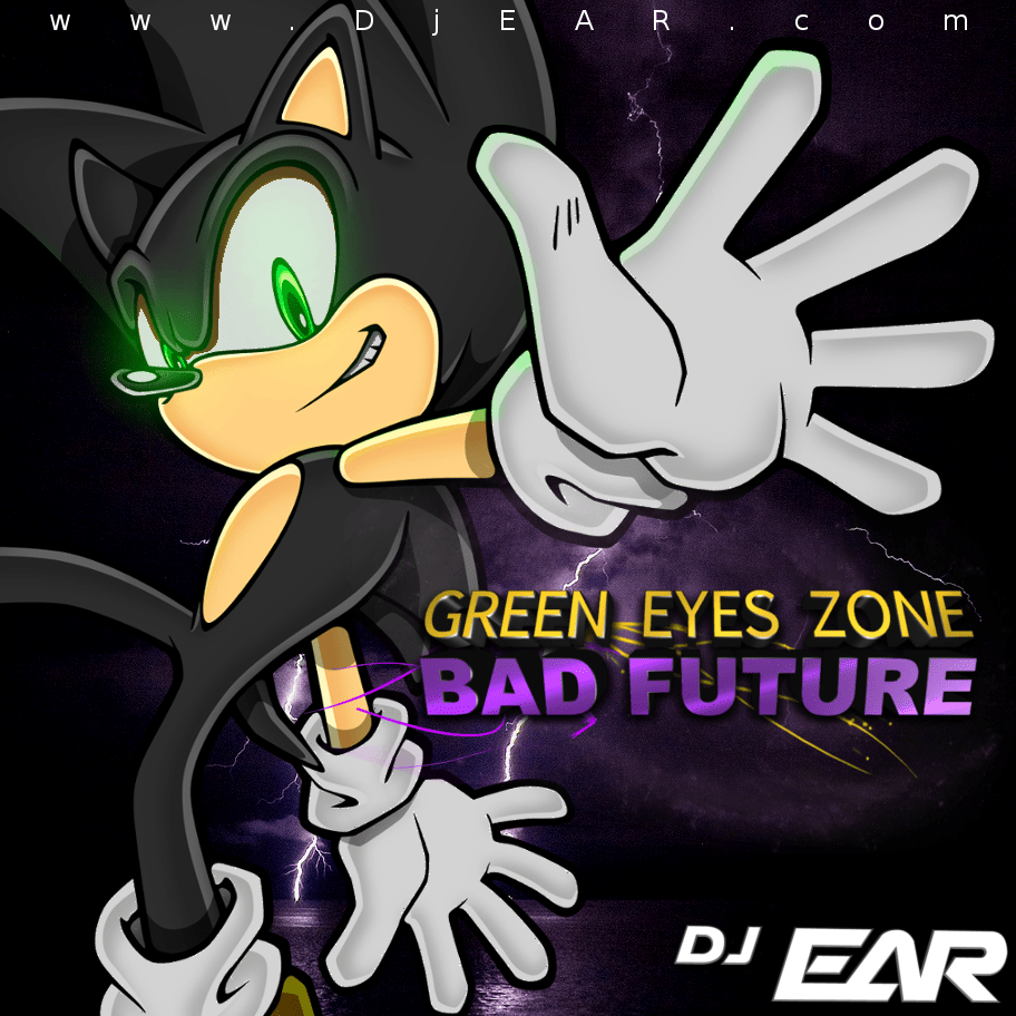 GREEN EYES ZONE - Bad Future