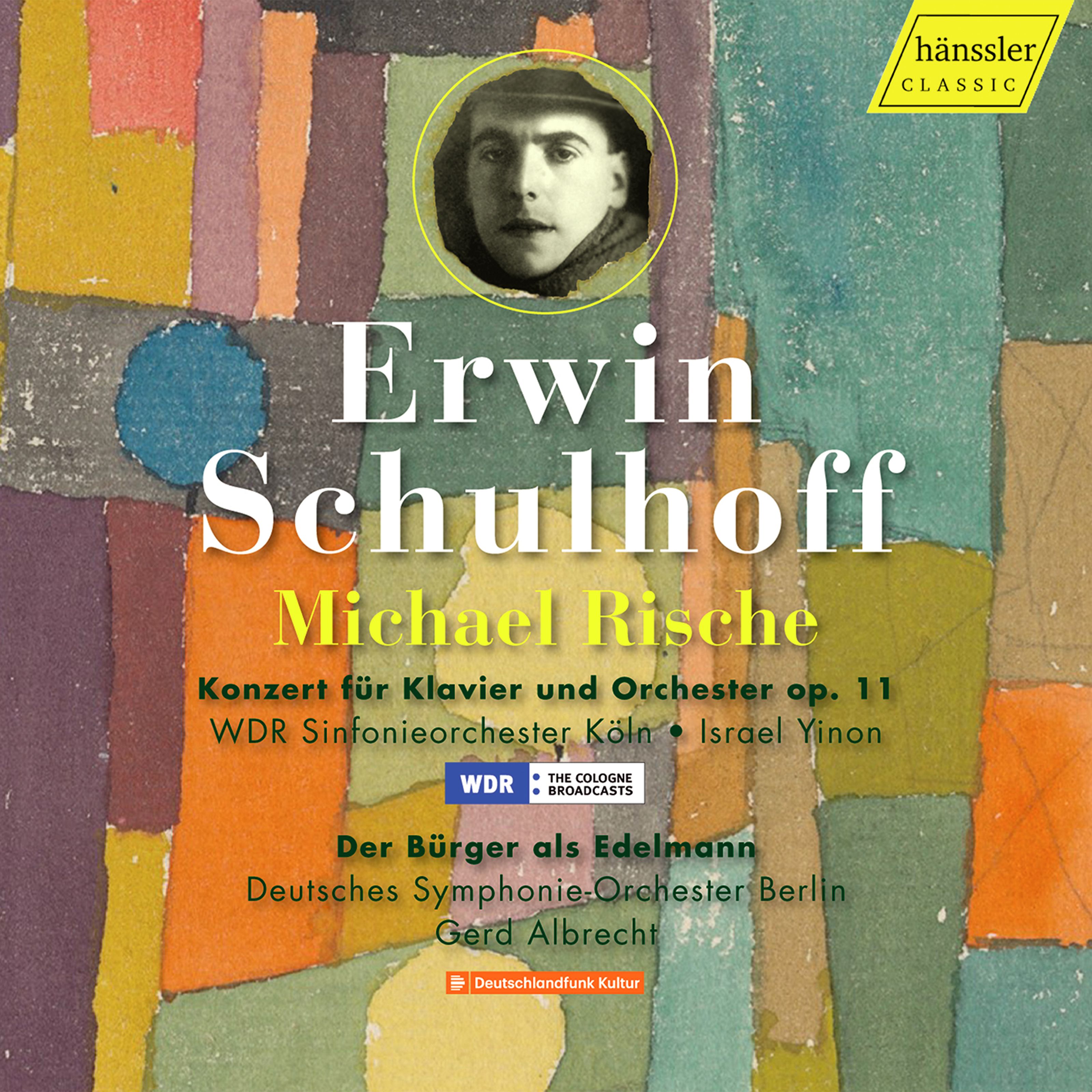 Konzert für Klavier und Orchester, op. 11 / Der Bürger als Edelmann