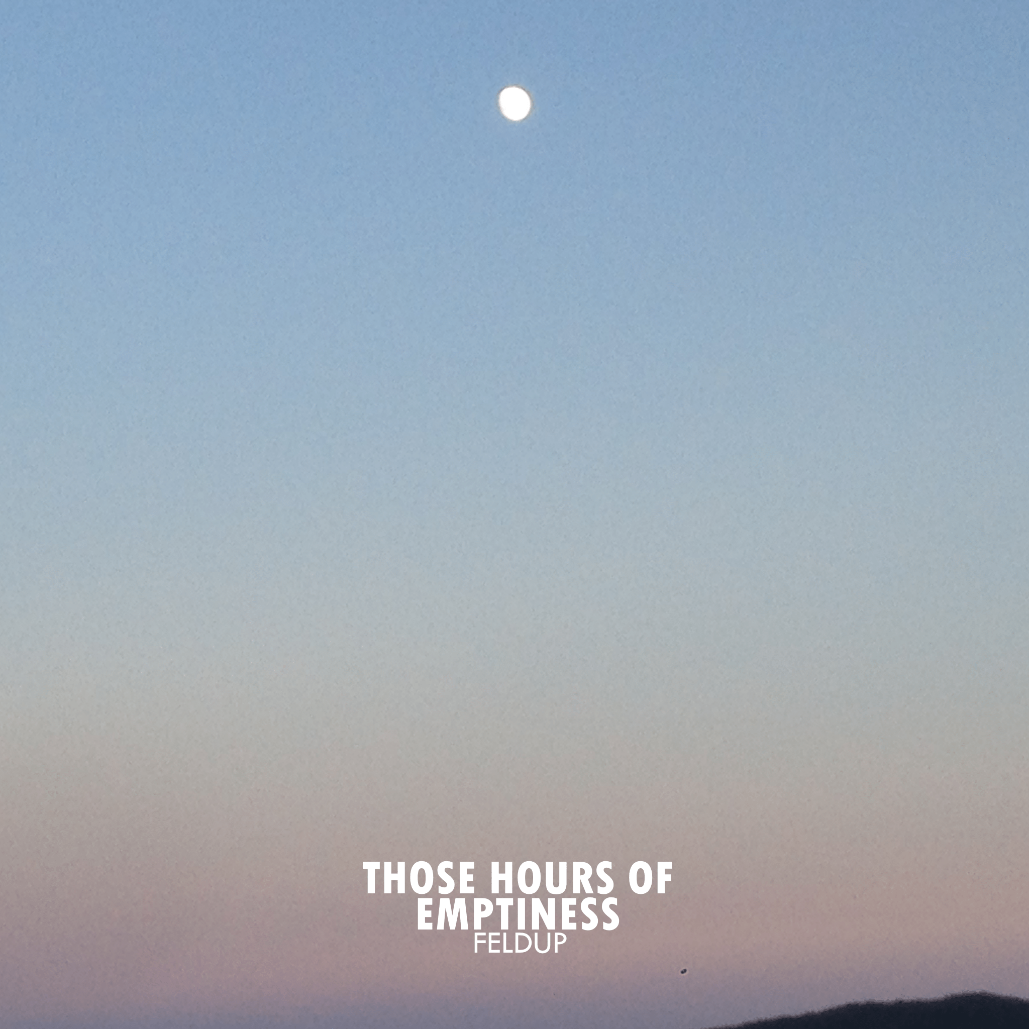 Those Hours of Emptiness