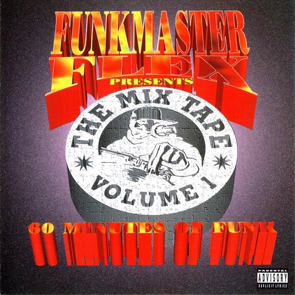 Funkmaster Flex Presents: The Mix Tape, Volume 1: 60 Minutes of Funk