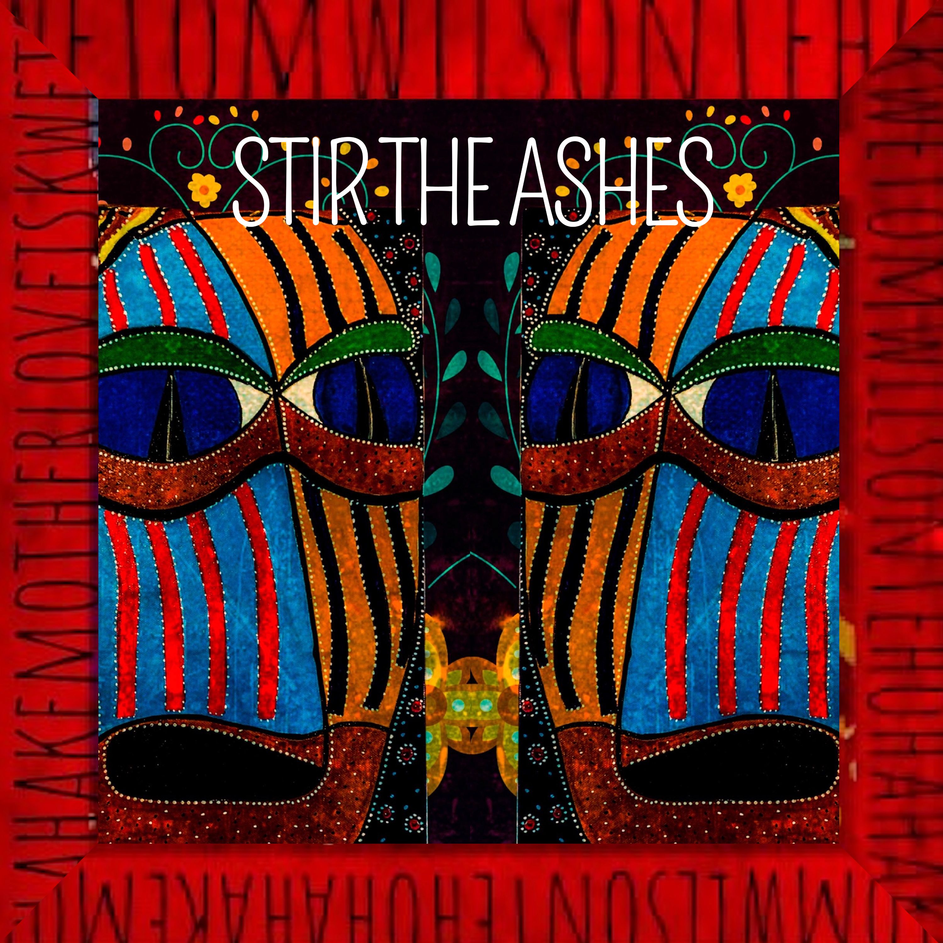 Stir the Ashes