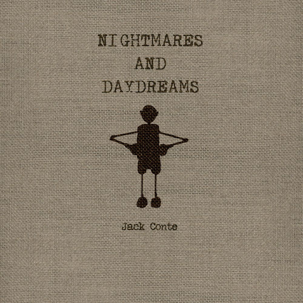 Nightmares and Daydreams