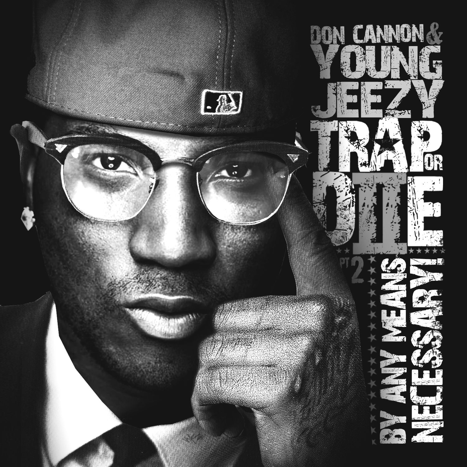 Trap or Die, Part 2: By Any Means Necessary