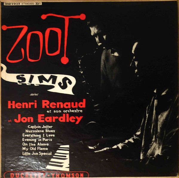 Zoot Sims avec Henri Renaud et Son Orchestre & Jon Eardley (with Henri Renaud et Son Orchestre & Jon Eardley)