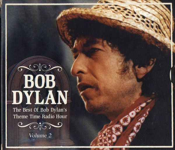 The Best of Bob Dylan’s Theme Time Radio Hour (Volume 2)