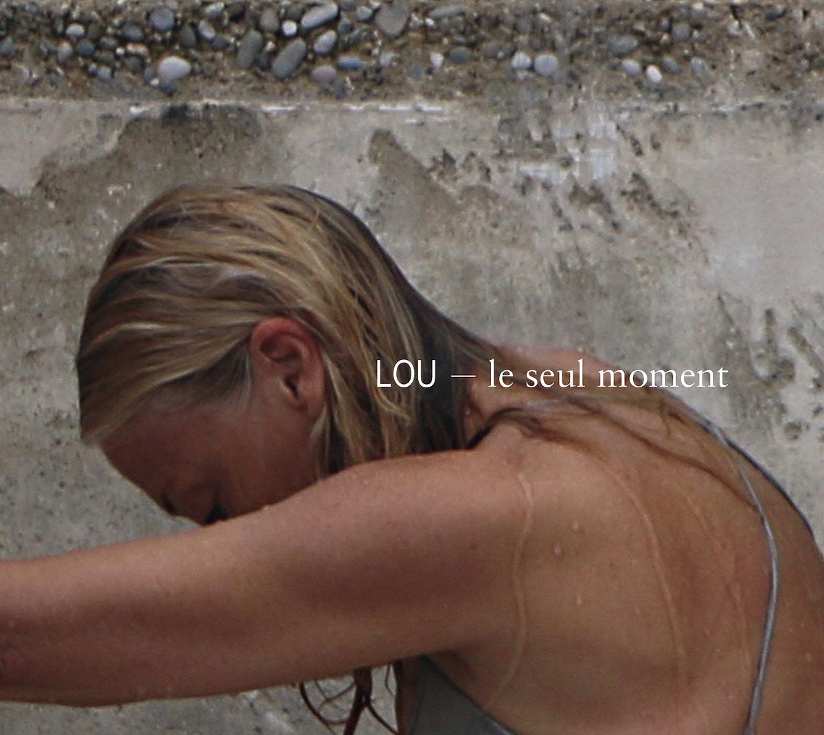 Le seul moment