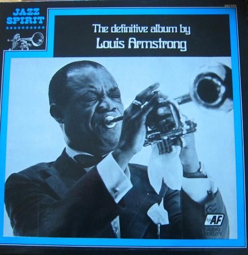 The Definitive Album By Louis Armstrong