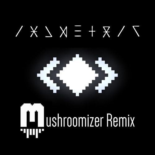 Isometric (Mushroomizer remix)