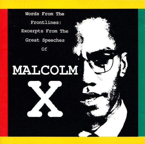 Words From the Frontlines: Excerpts From the Great Speeches of Malcolm X