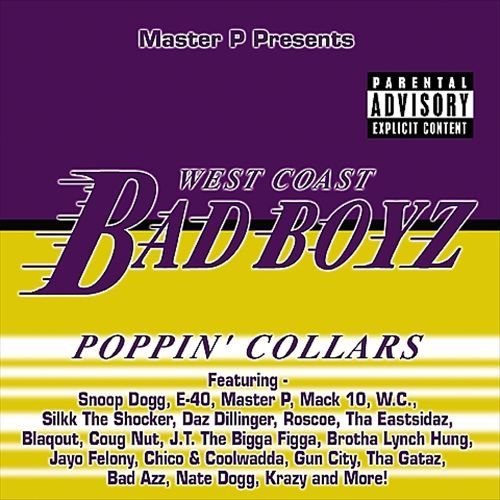 Master P Presents: West Coast Bad Boyz: Poppin’ Collars