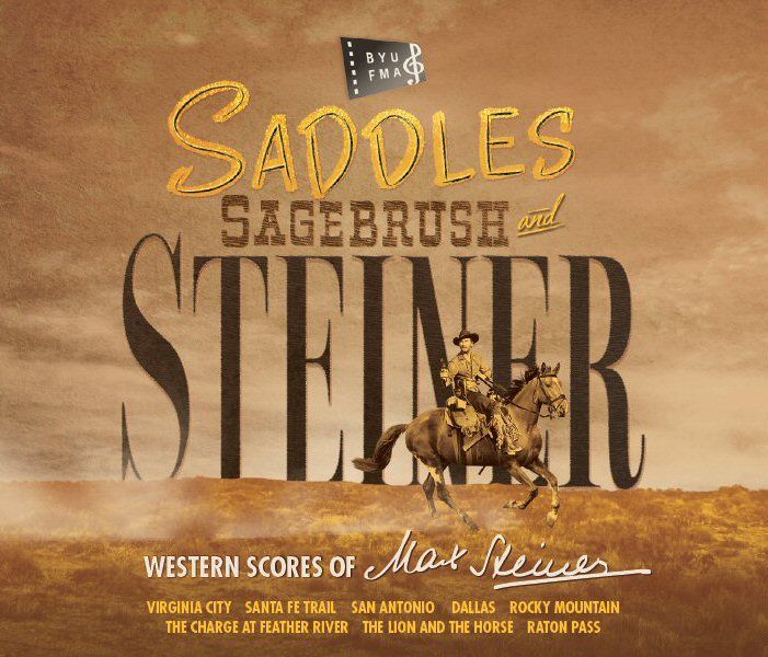 Saddles, Sagebrush, and Steiner - Western Score of Max Steiner