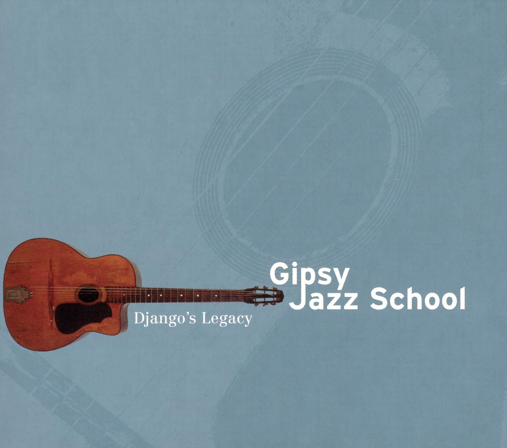 Gipsy Jazz School: Django's Legacy (1938-1966)