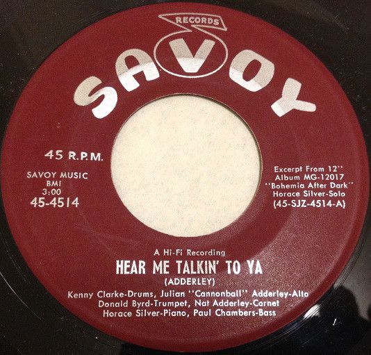 Hear Me Talkin’ to Ya / Bohemia After Dark