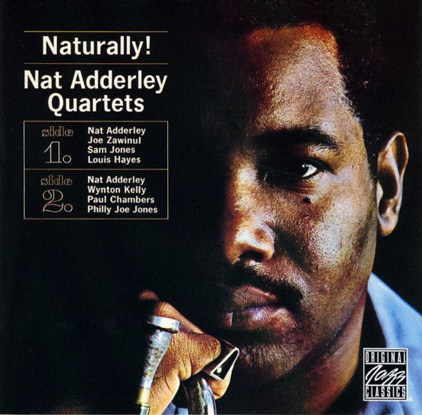 Naturally!: Nat Adderley Quartets