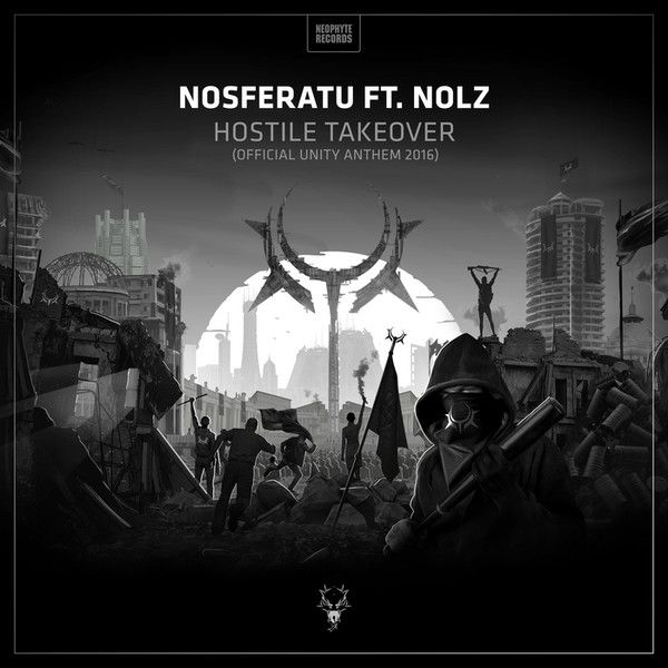 Hostile Takeover (Official Unity Anthem 2016)