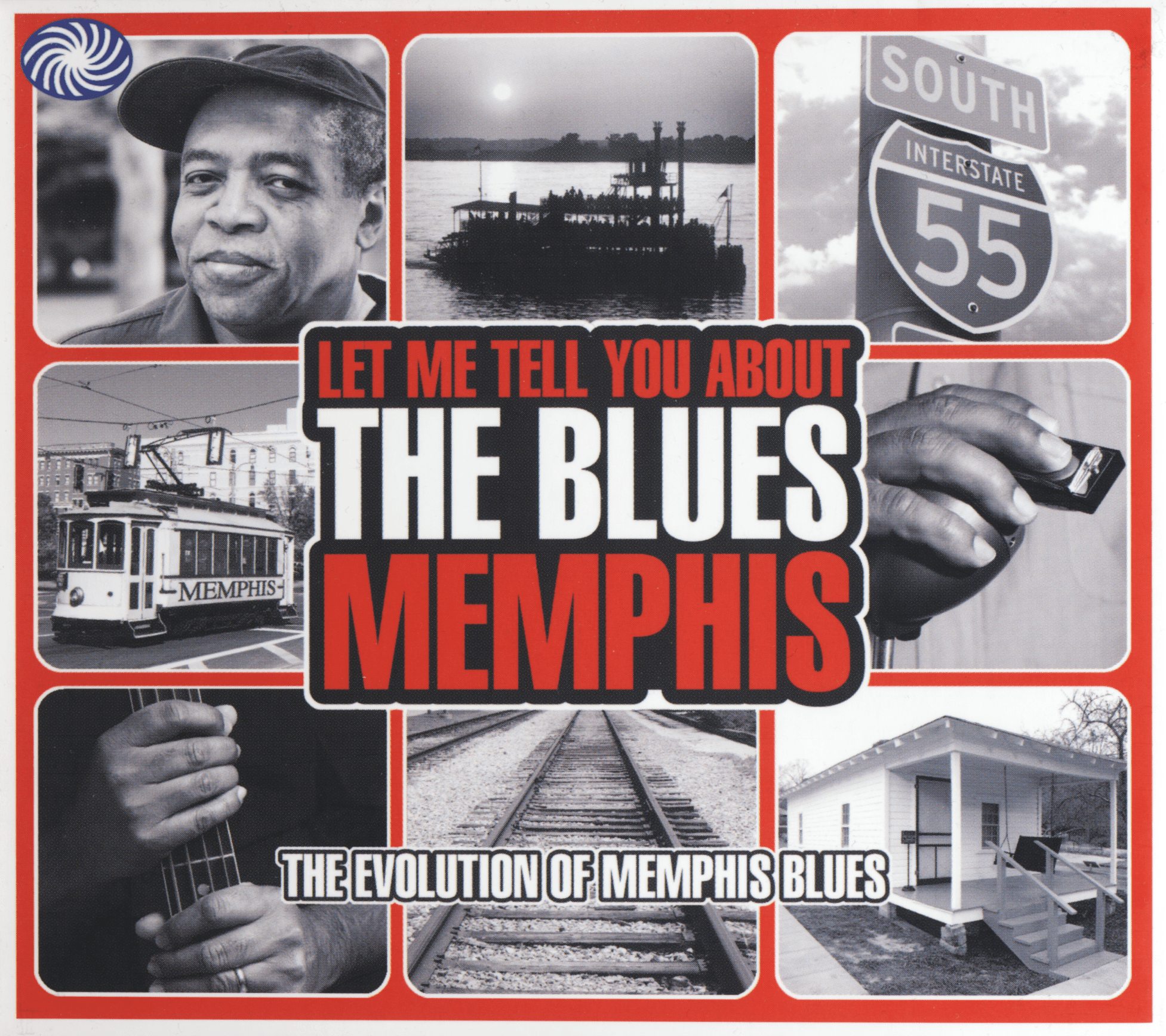Let Me Tell You About the Blues: Memphis - The Evolution of Memphis Blues