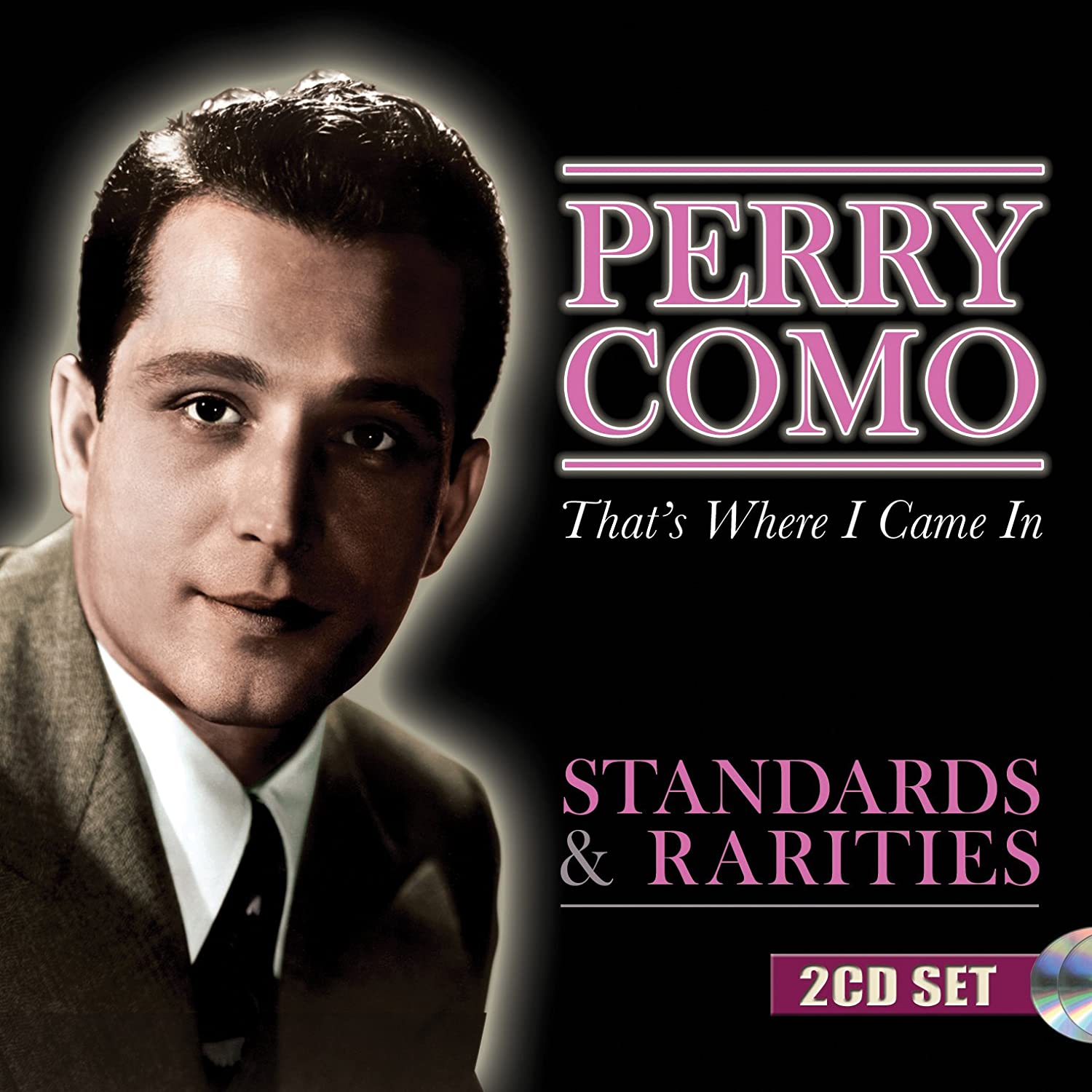 That's Where I Came In: Standards & Rarities