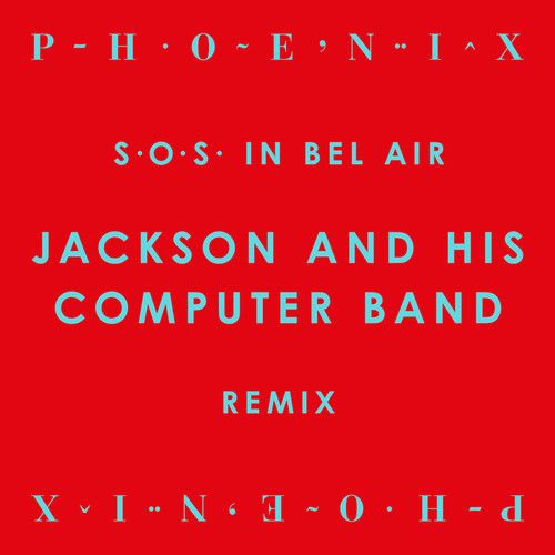 S.O.S. In Bel Air (Jackson And His Computer Band Remix)