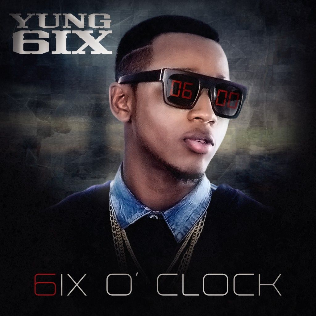 6ix O’Clock