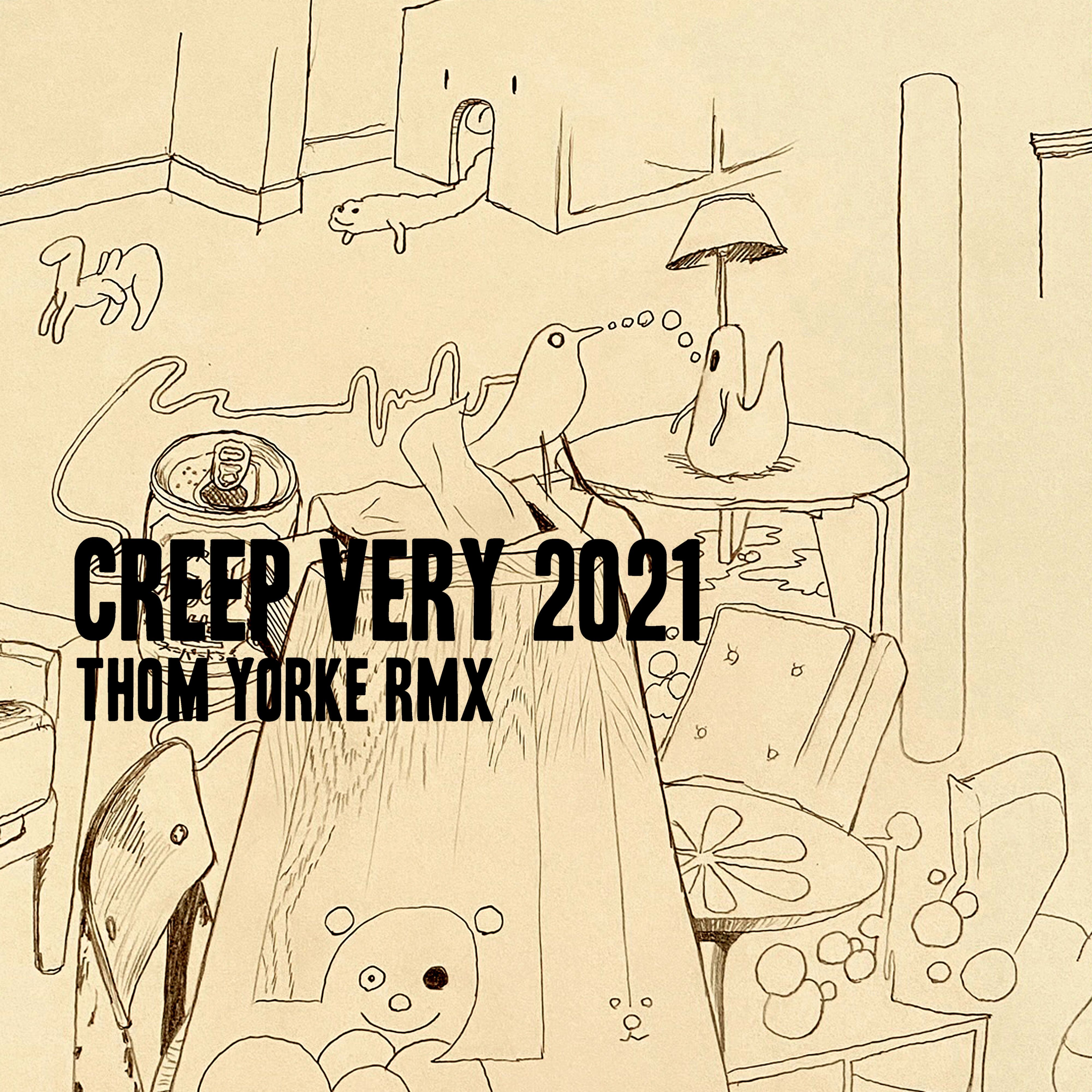 Creep (Very 2021 rmx)
