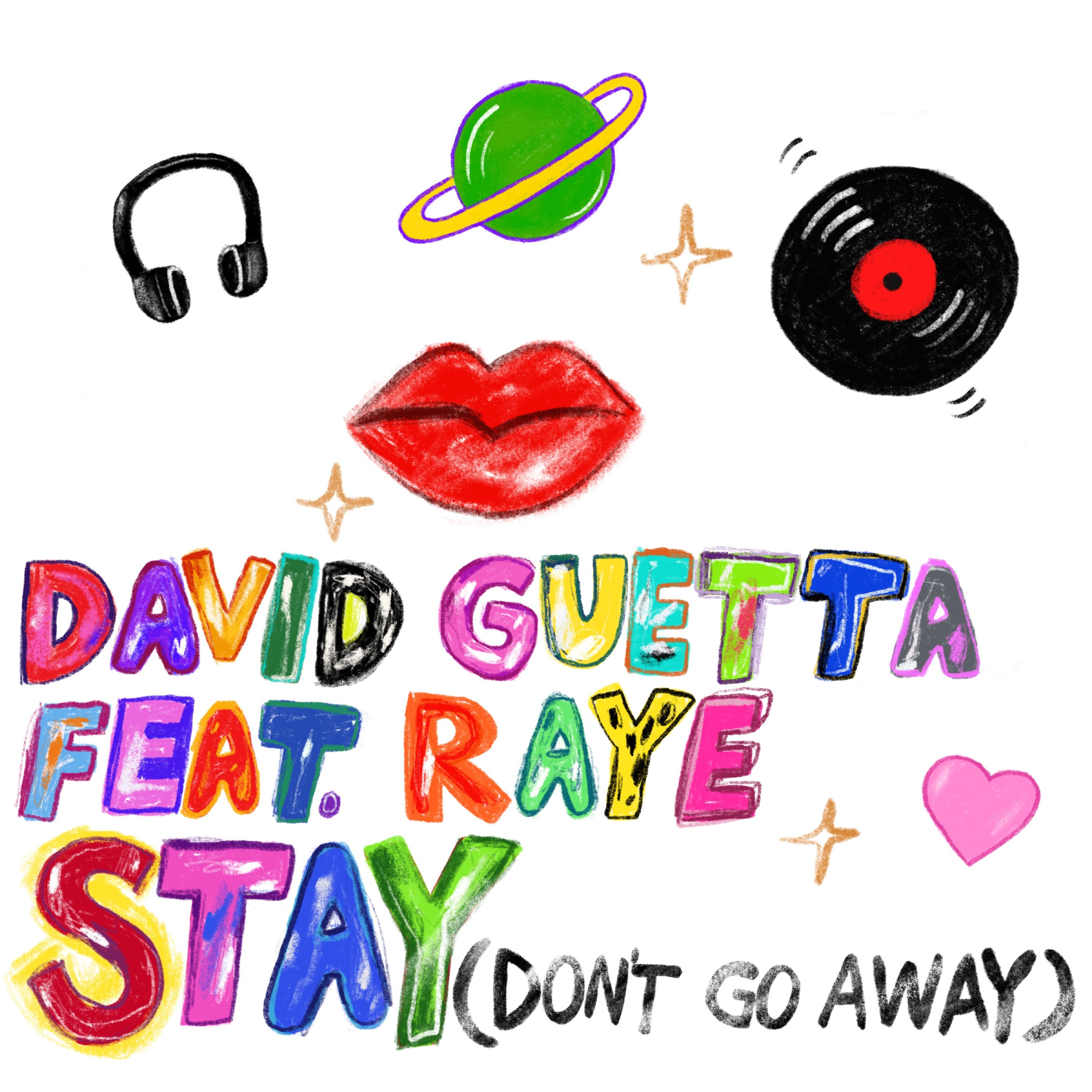 Stay (Don’t Go Away)