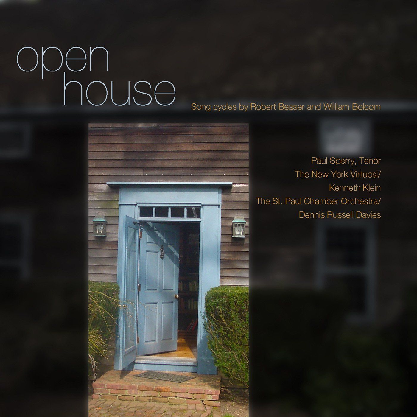 Open House: Song Cycles by Robert Beaser and William Bolcom