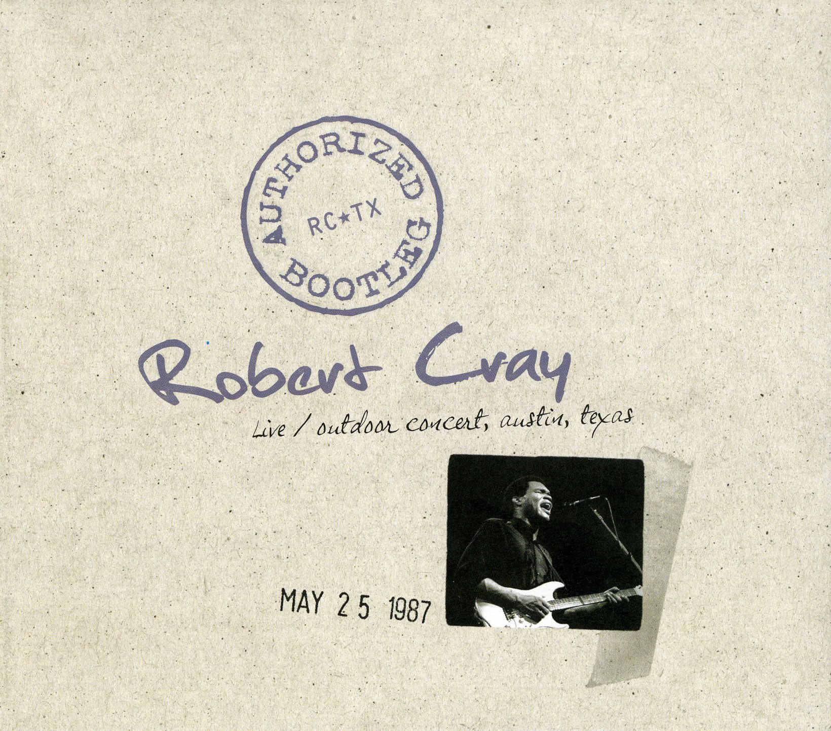 Authorized Bootleg: Live / Outdoor Concert, Austin, Texas 5/25/87