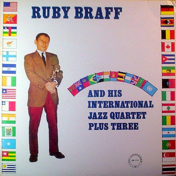 Ruby Braff and His International Jazz Quartet Plus Three