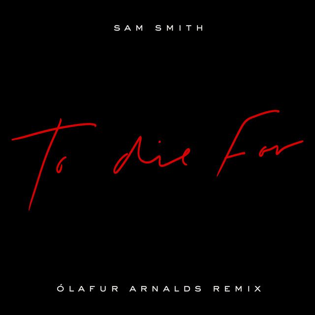 To Die For (Ólafur Arnalds remix)