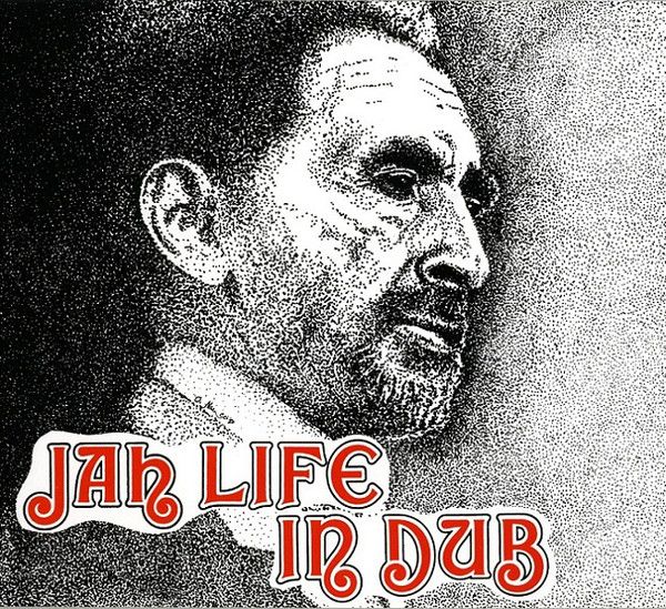 Jah Life in Dub