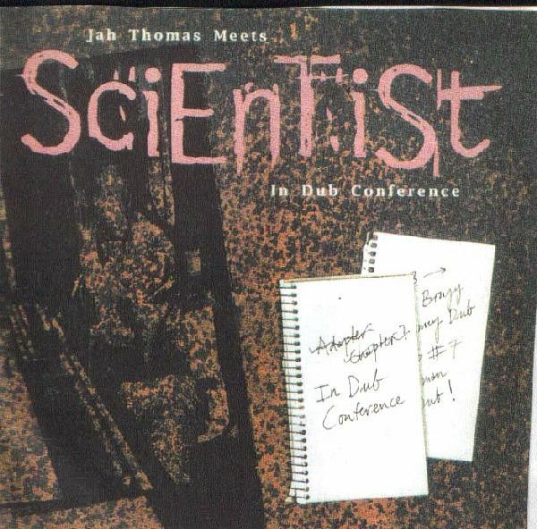 Jah Thomas Meets Scientist in Dub Conference