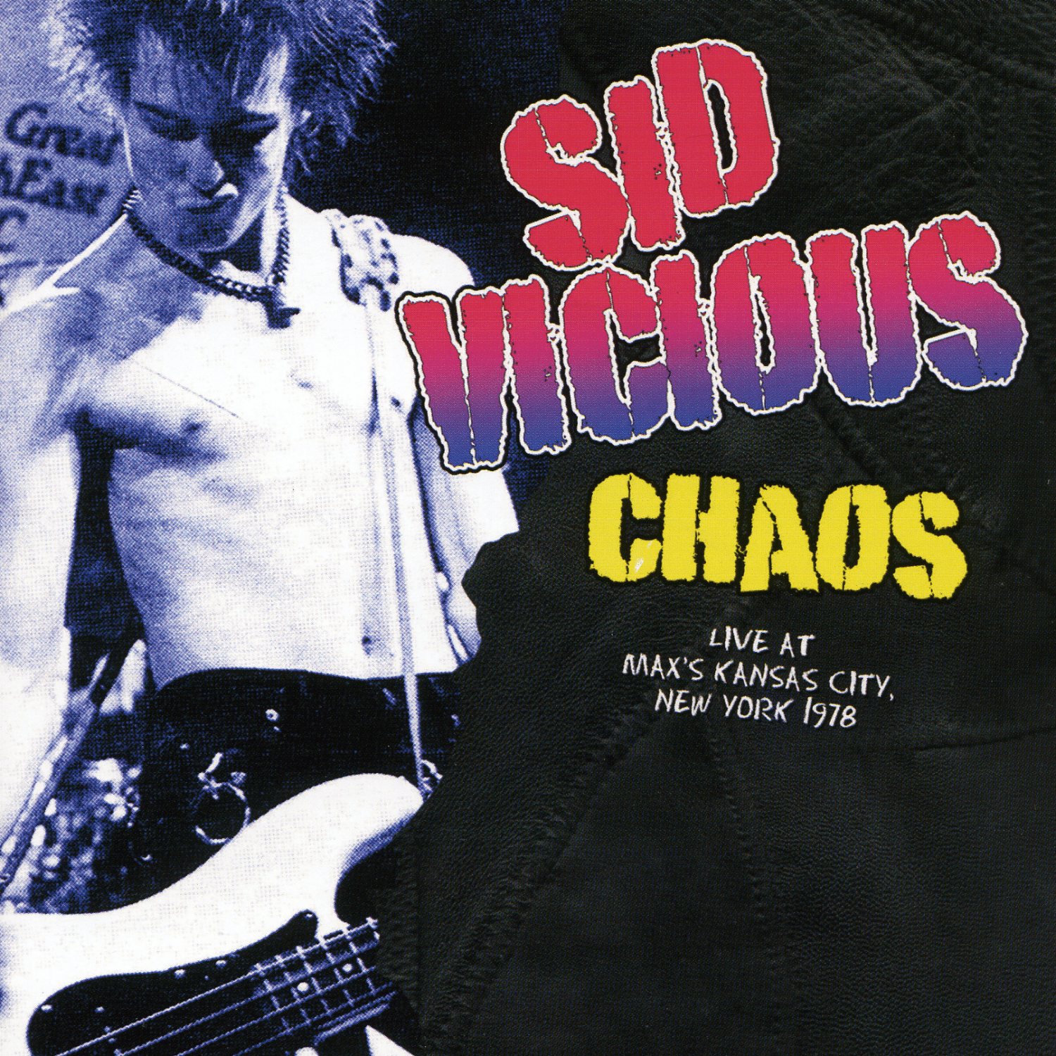 The Chaos Tapes 1978: Live Radio Broadcast