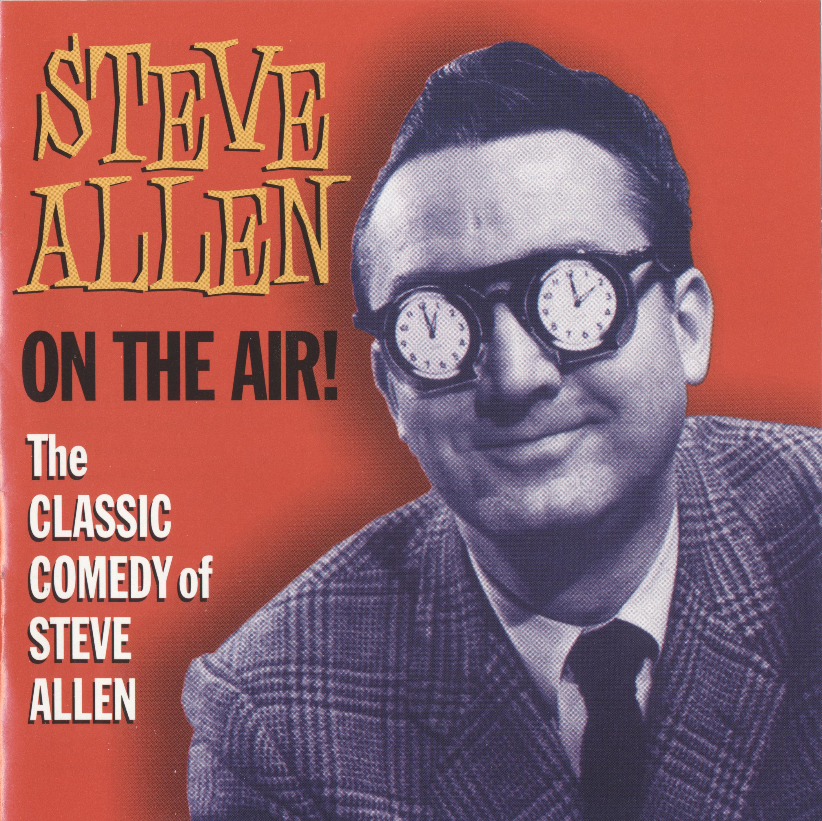 On the Air! The Classic Comedy of Steve Allen