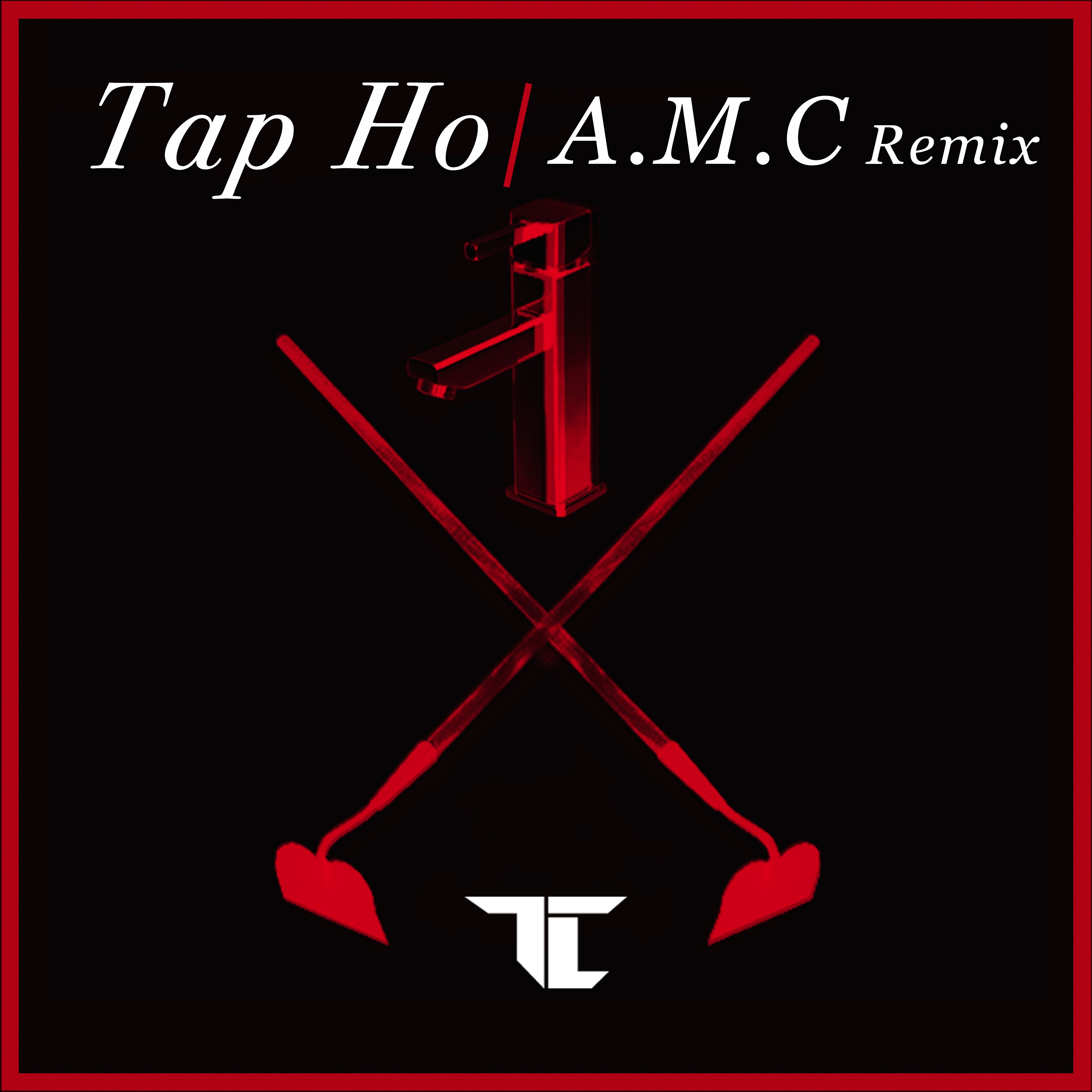 Tap Ho (A.M.C remix)